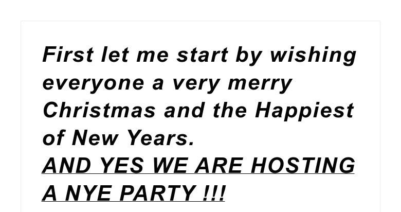 First let me start by wishing everyone a very merry Christmas and the Happiest of New Years.AND Y...