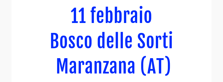11 febbraio Bosco delle Sorti Maranzana (AT)